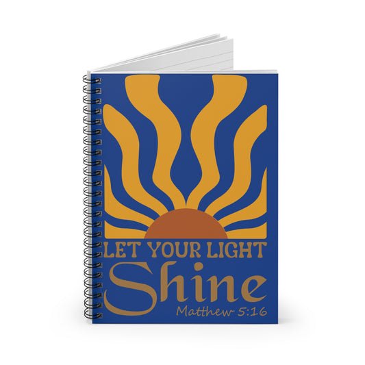 Notebook — “Let Your Light Shine” Inspirational Spiral Journal (Matthew 5:16)