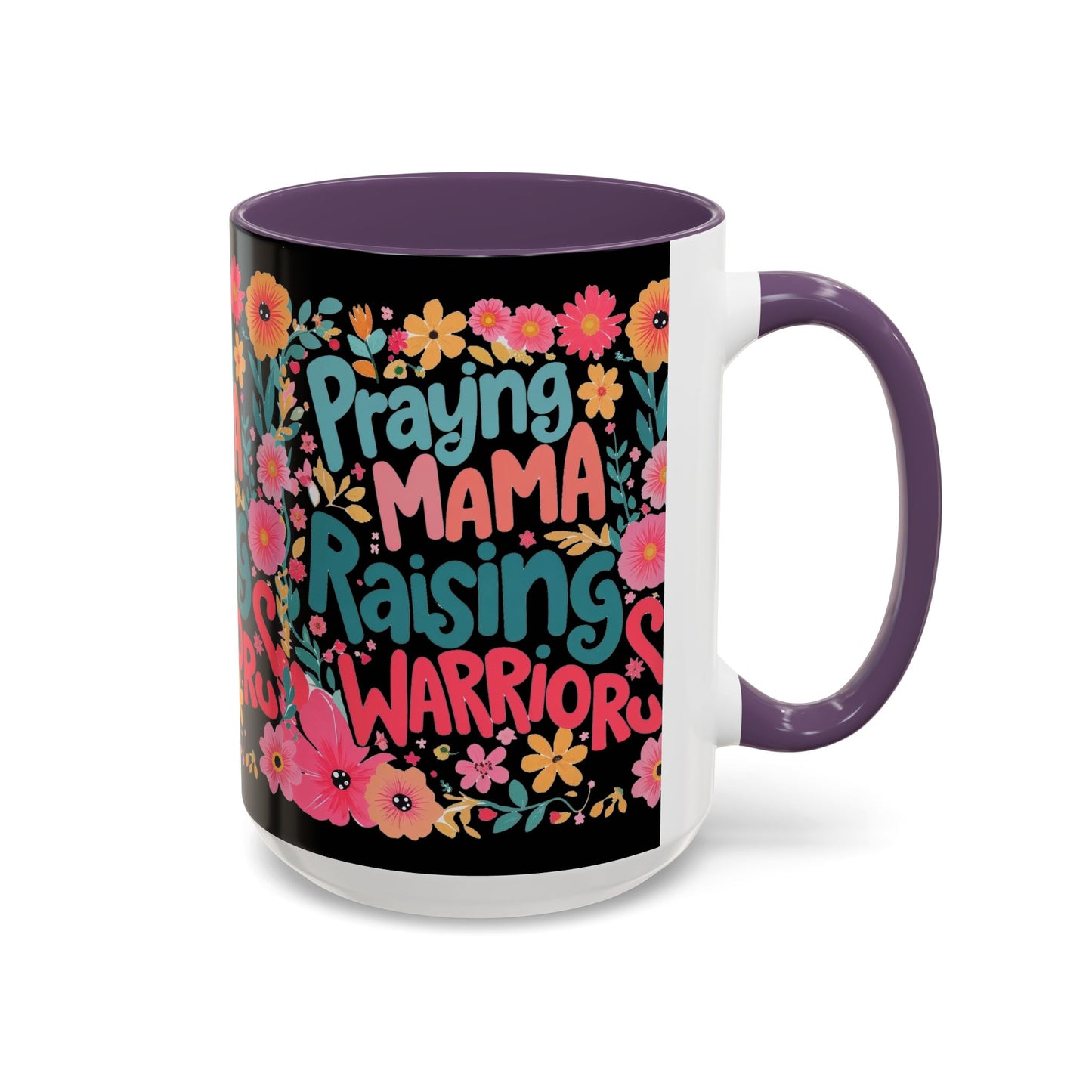 Coffee Mug — "Praying Mama, Raising Warriors" Floral Accent Mug (11/15oz)