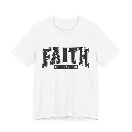 Faith Ephesians 2:8 T-Shirt — Christian Scripture Tee