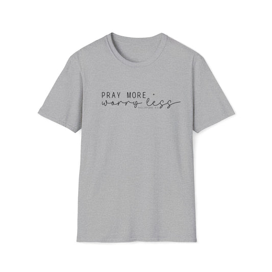 Pray More Worry Less T-Shirt — Faith-Inspired Christian Tee