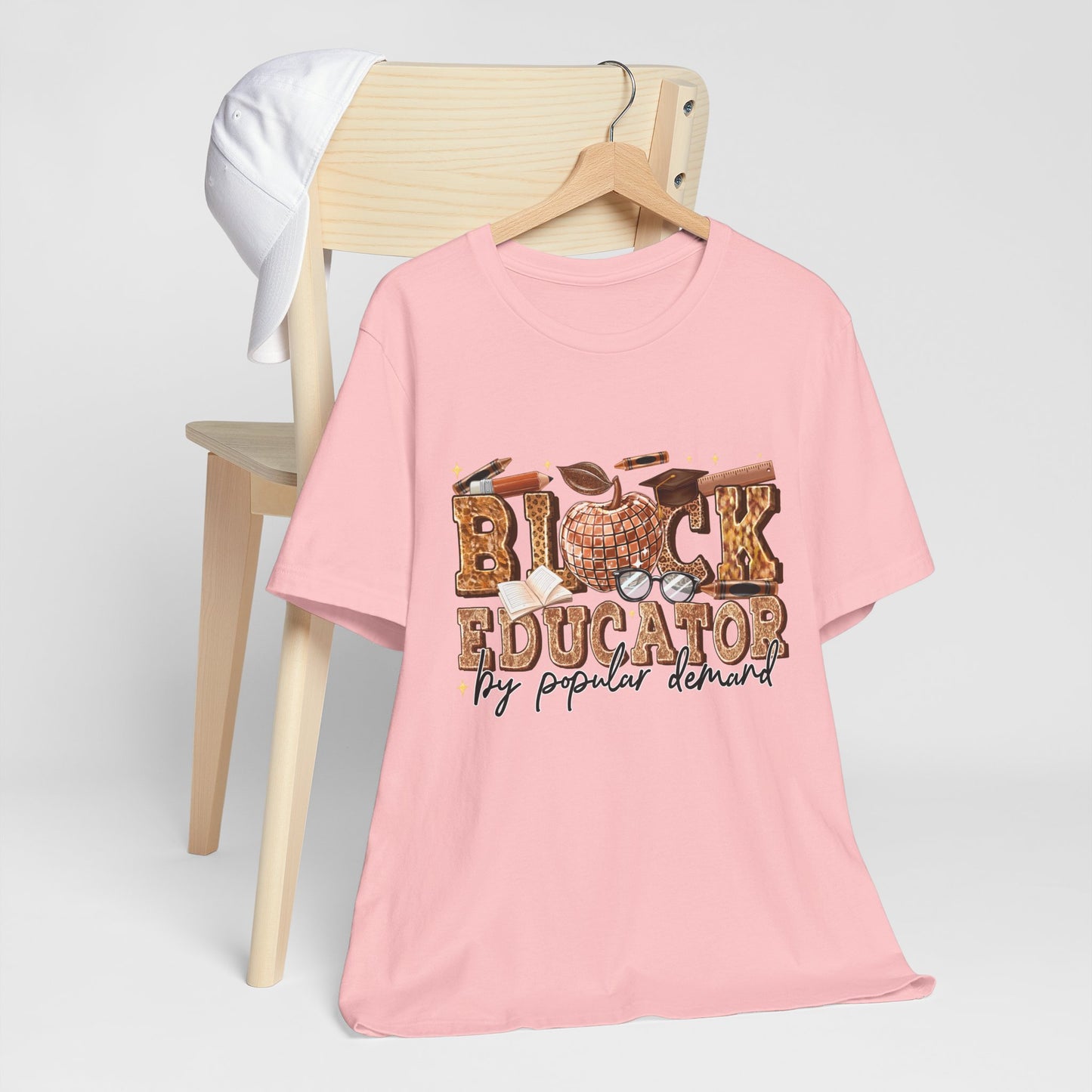 Black Educator T-Shirt — "By Popular Demand" Teacher Appreciation Tee