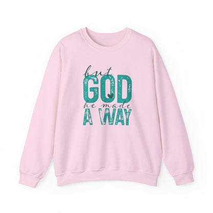 Christian Crewneck Sweatshirt — "But God He Made A Way" Inspirational Pullover