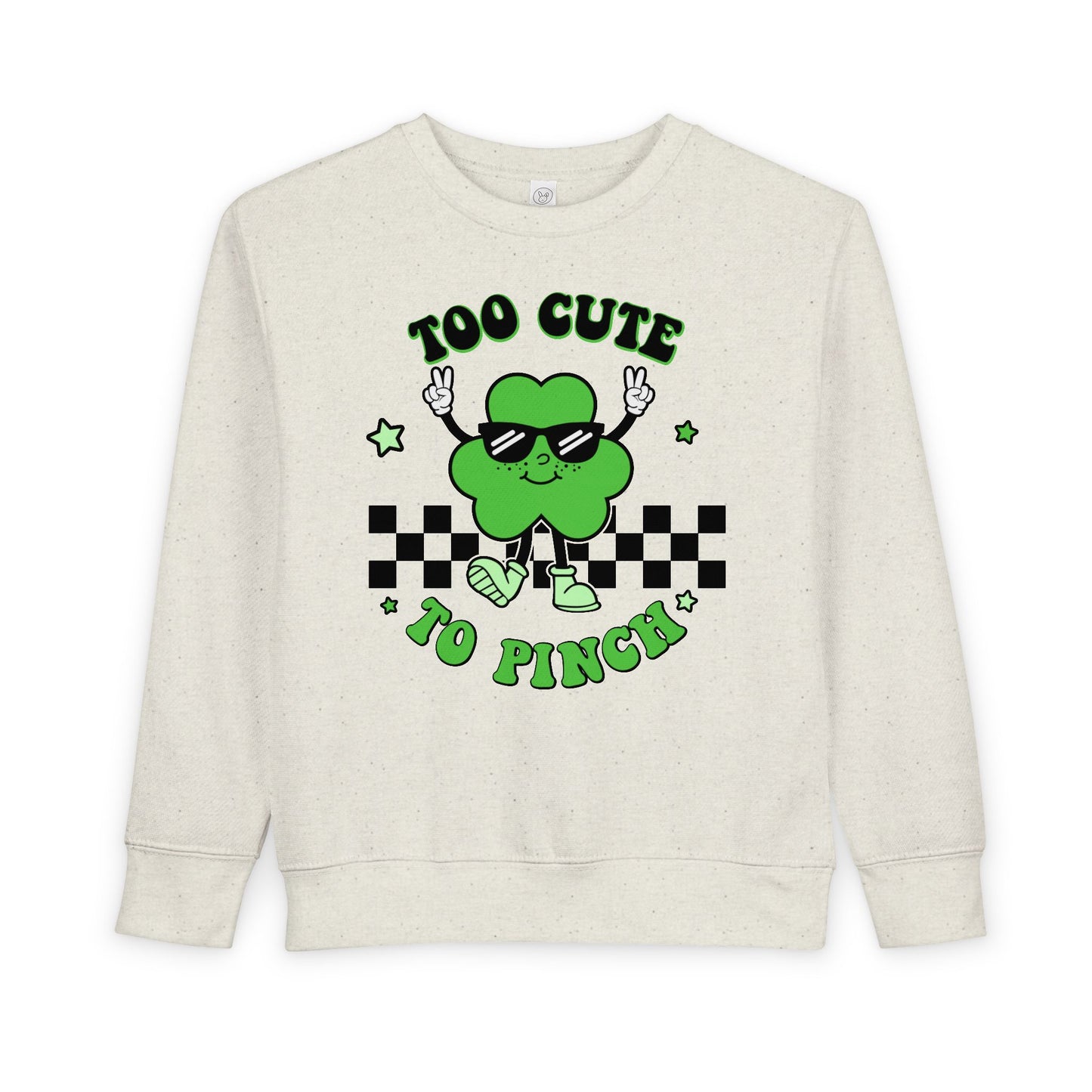 Toddler Sweatshirt — "Too Cute to Pinch" St. Patrick's Day Shamrock Sweatshirt for Babies & Toddlers