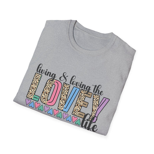 Lovey Life T-Shirt — "Living & Loving the Lovey Life" Graphic Tee