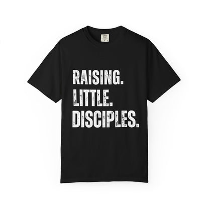 Raising Little Disciples T-Shirt — Christian Kids Ministry Tee- COMFORT COLOR