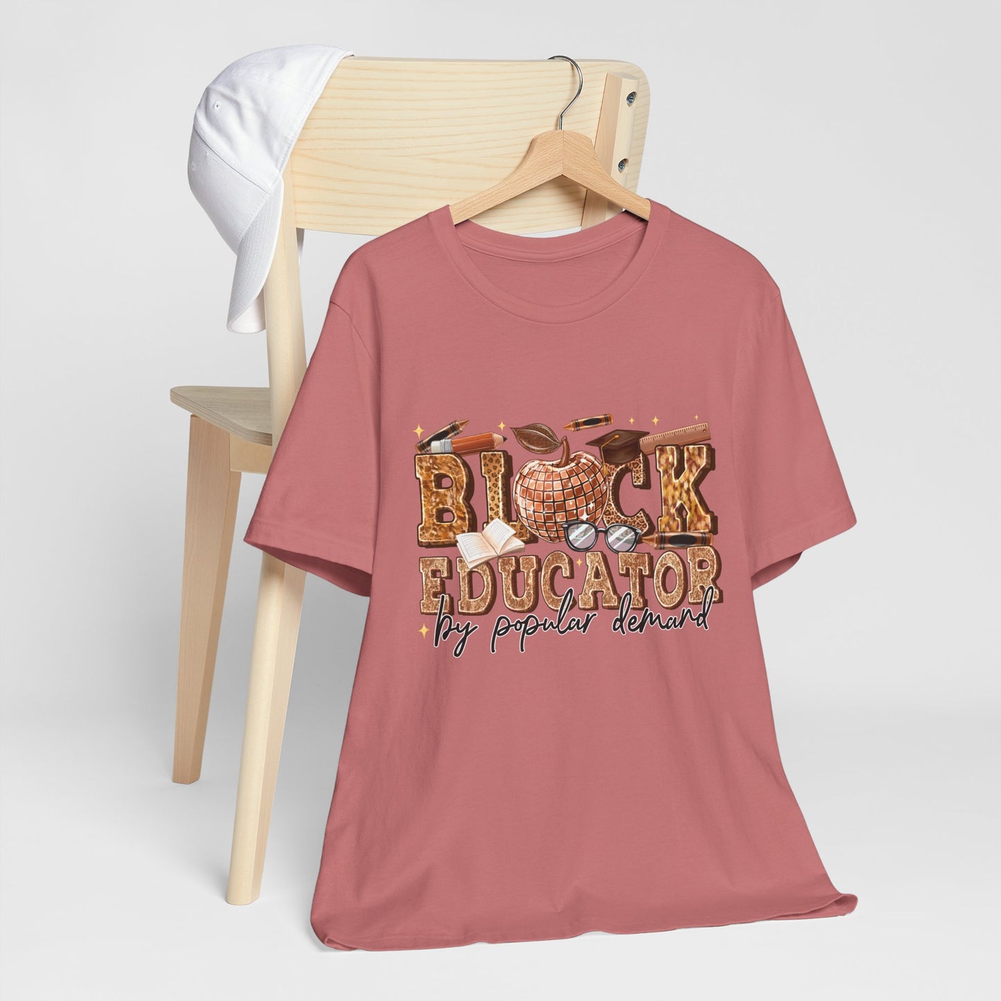 Black Educator T-Shirt — "By Popular Demand" Teacher Appreciation Tee