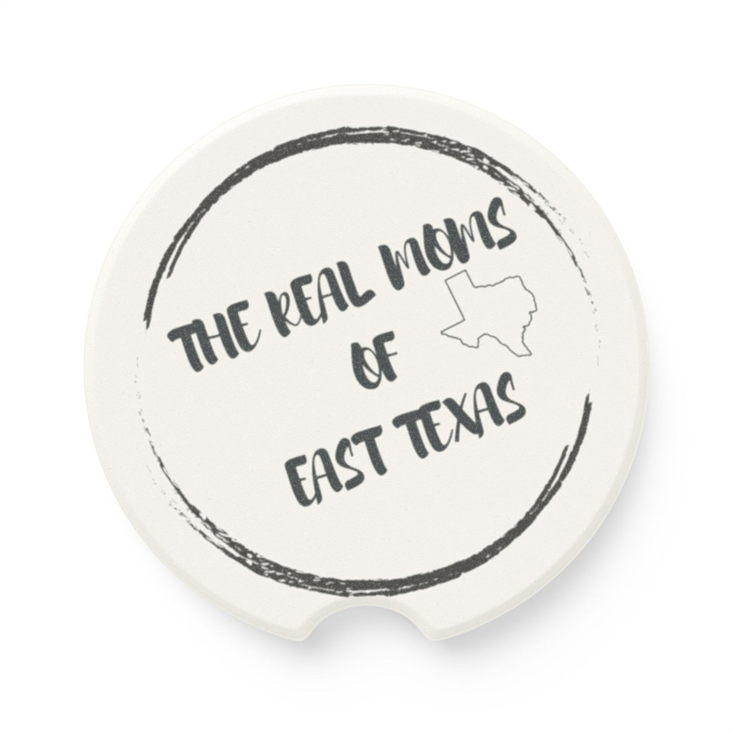 Soapstone Car Coaster — “The Real Moms of East Texas” Car Cup Holder Coaster