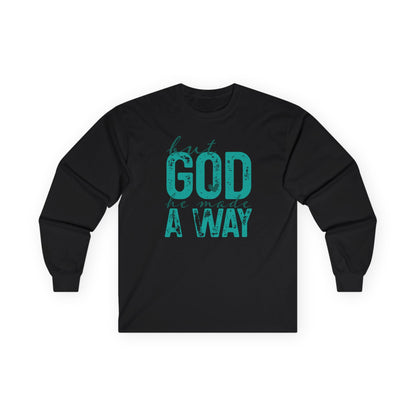 Long Sleeve Tee — 'But God Made A Way' Inspirational Faith Shirt