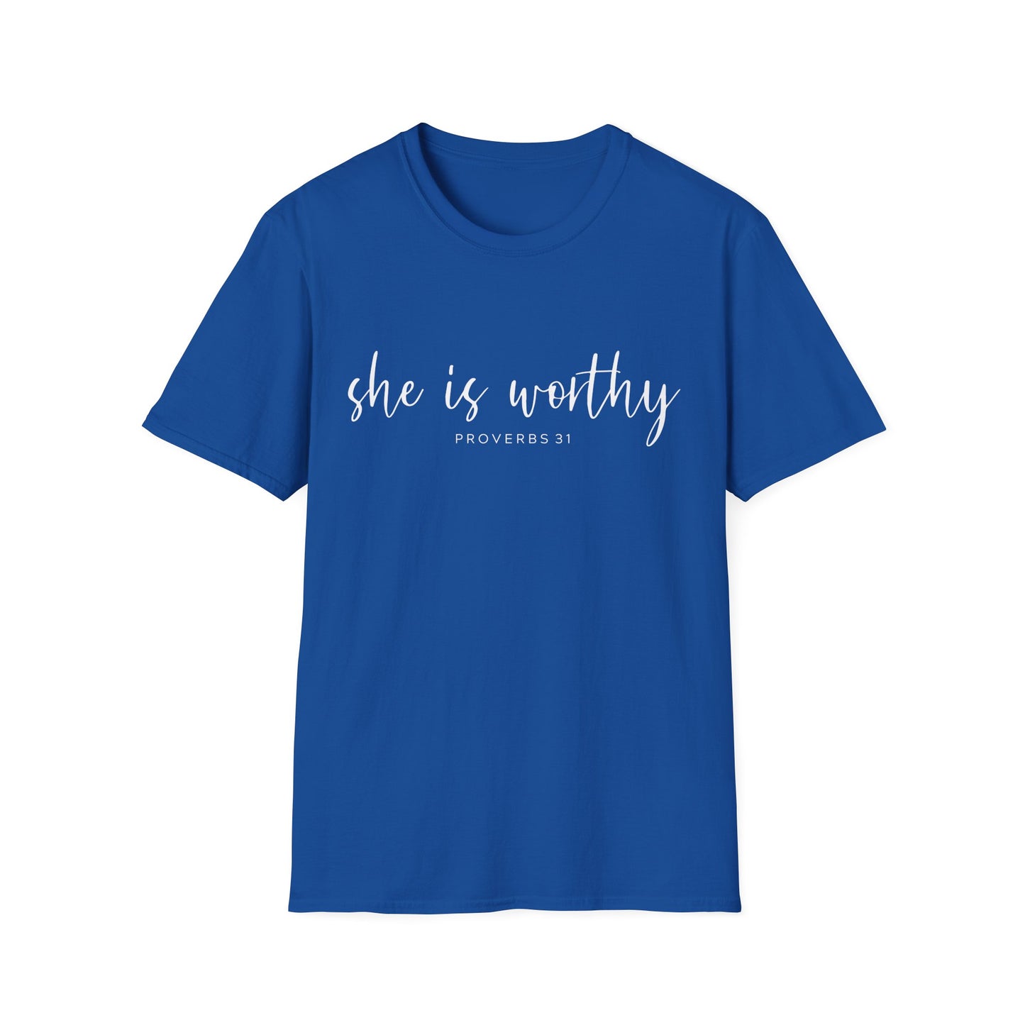 She Is Worthy T-Shirt — Proverbs 31 Inspirational Faith Tee