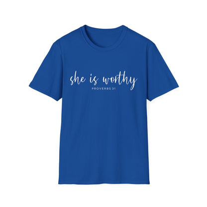 She Is Worthy T-Shirt — Proverbs 31 Inspirational Faith Tee