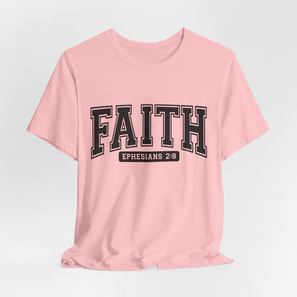 Faith Ephesians 2:8 T-Shirt — Christian Scripture Tee