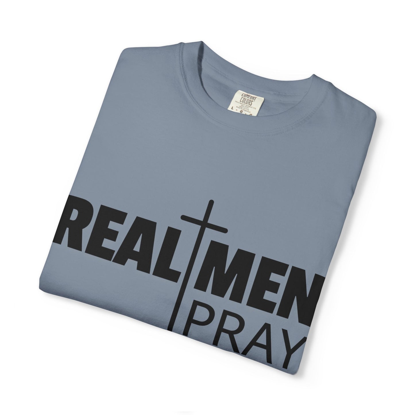 Real Men Pray T-Shirt