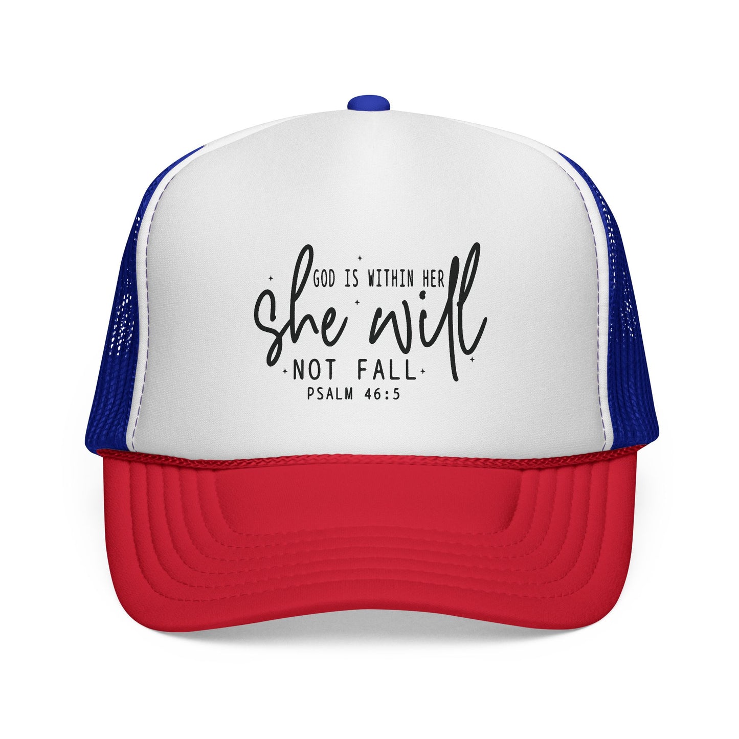She Will Not Fail Trucker Cap – Psalm 46:5 Inspirational Christian Hat
