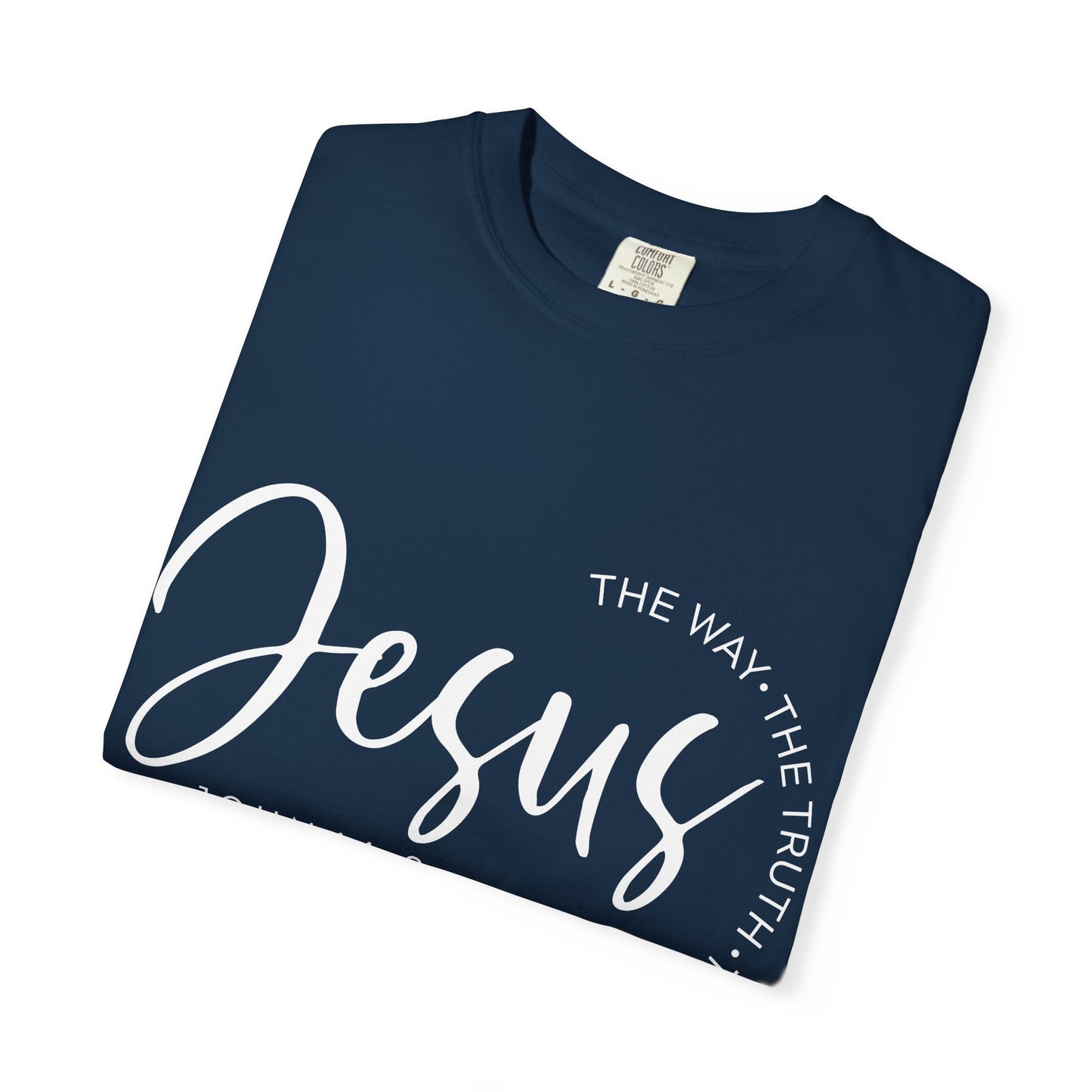 Jesus Script T‑Shirt (John 14:6)- Comfort Colors