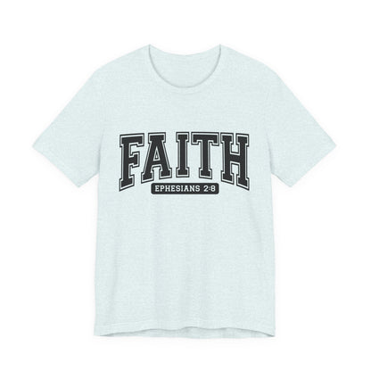 Faith Ephesians 2:8 T-Shirt — Christian Scripture Tee
