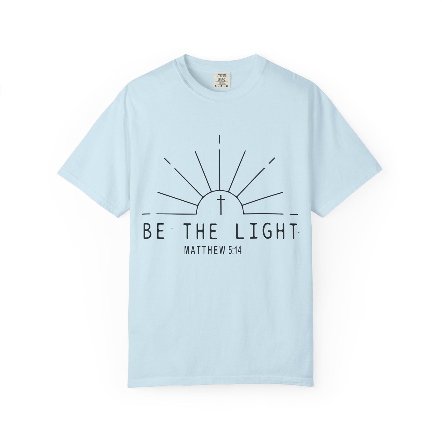 Be The Light T-Shirt — COMFORT COLOR