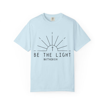 Be The Light T-Shirt — COMFORT COLOR