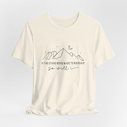 (“If the stars were made to worship, so will I”)