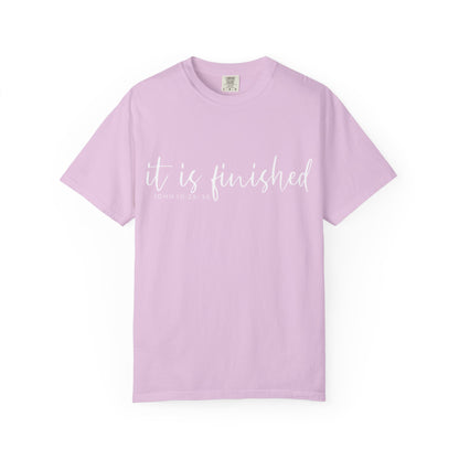 It Is Finished T-Shirt — Inspirational Christian Scripture Tee (John 19:30) COMFORT COLOR