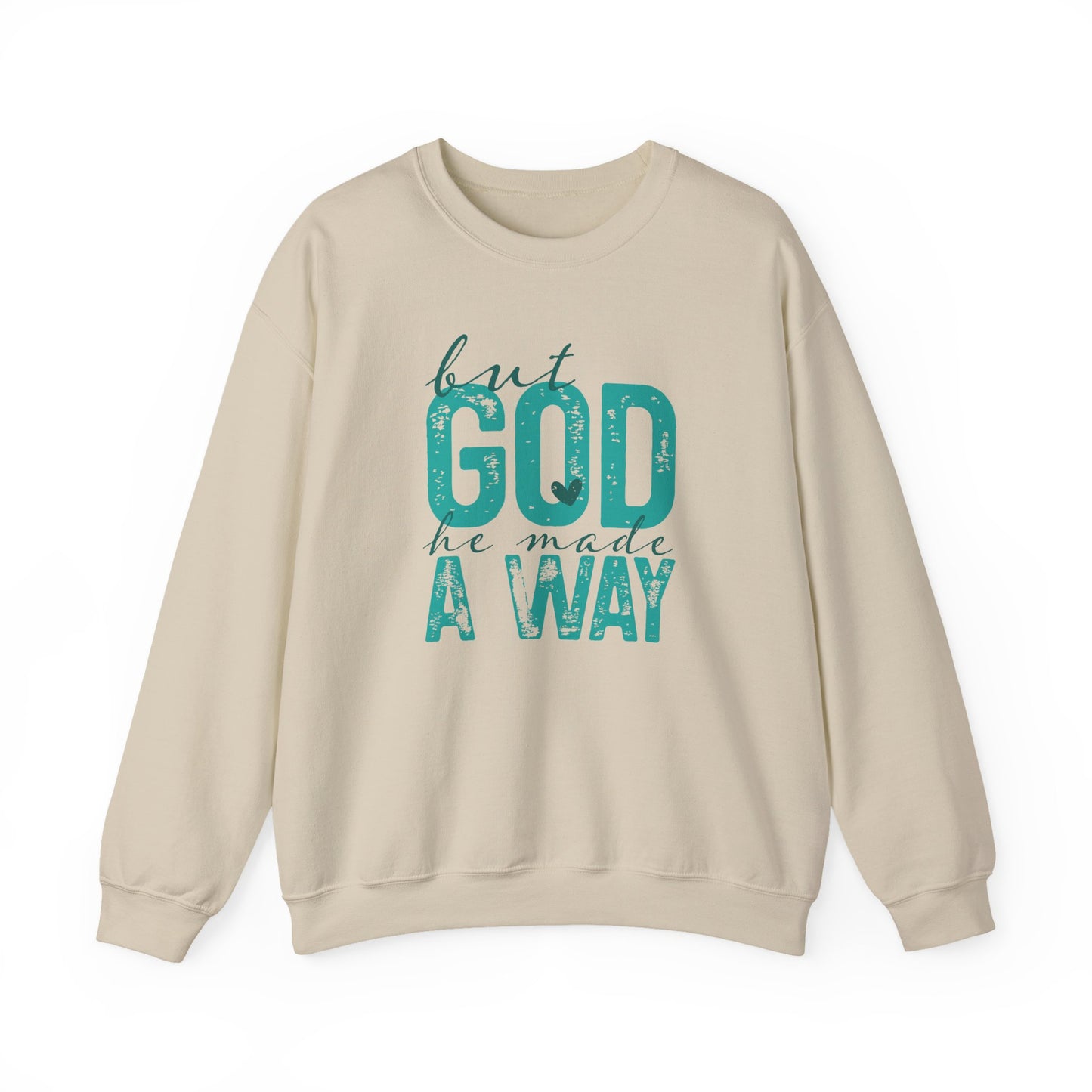 Christian Crewneck Sweatshirt — "But God He Made A Way" Inspirational Pullover
