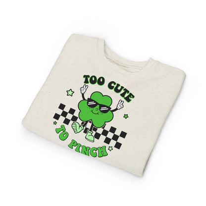 Toddler Sweatshirt — "Too Cute to Pinch" St. Patrick's Day Shamrock Sweatshirt for Babies & Toddlers