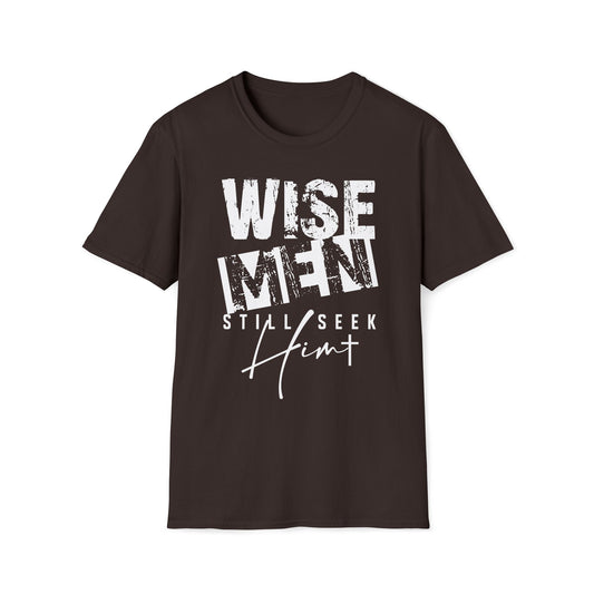 Wise Men Still Seek Him T-Shirt — Religious Christmas Christian Faith Tee