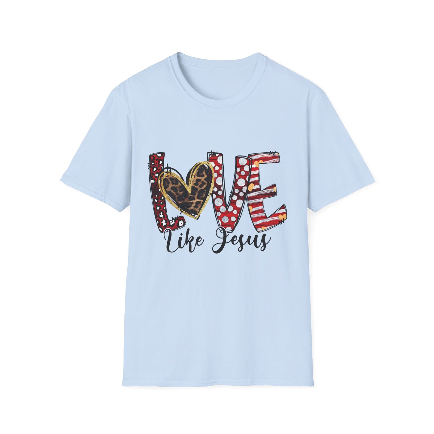 Love Like Jesus T-Shirt — Christian Faith Graphic Tee with Heart Lettering