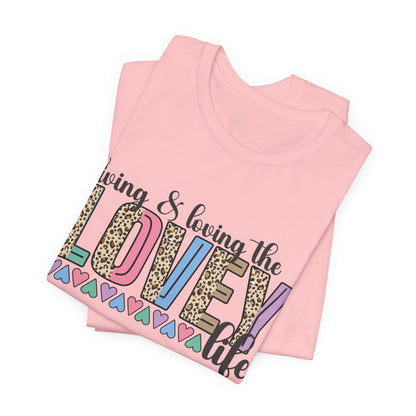 Living & Loving the LOVE Life T-Shirt — Colorful Leopard Print Hearts Tee