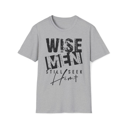 Wise Men Still Seek Him T-Shirt