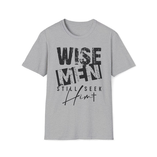 Wise Men Still Seek Him T-Shirt