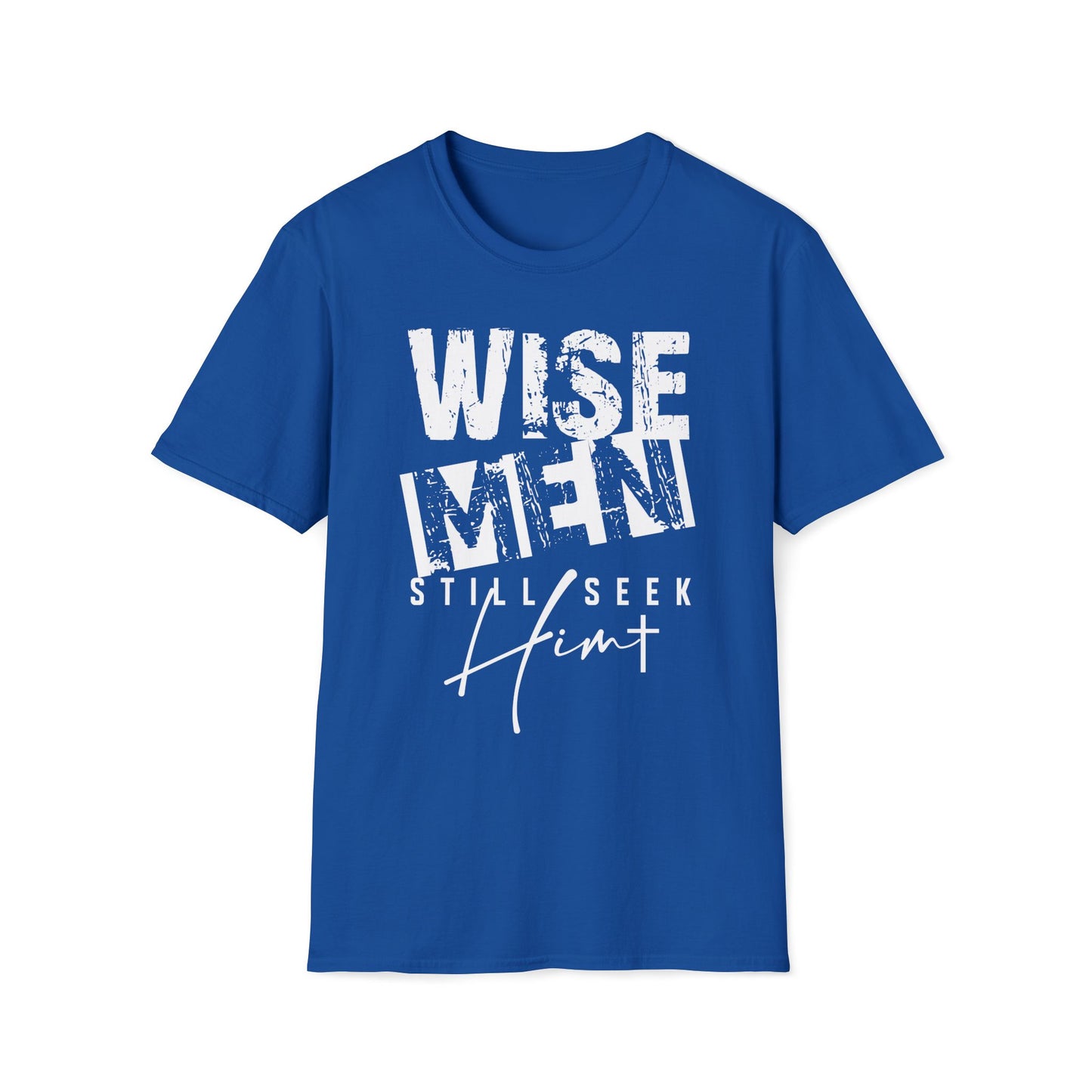 Wise Men Still Seek Him T-Shirt — Religious Christmas Christian Faith Tee