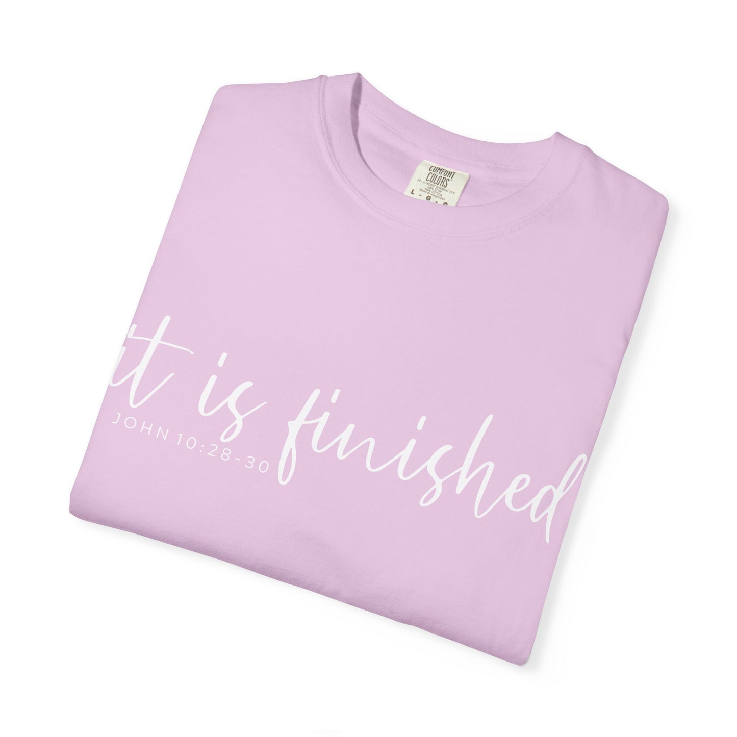 It Is Finished T-Shirt — Inspirational Christian Scripture Tee (John 19:30) COMFORT COLOR