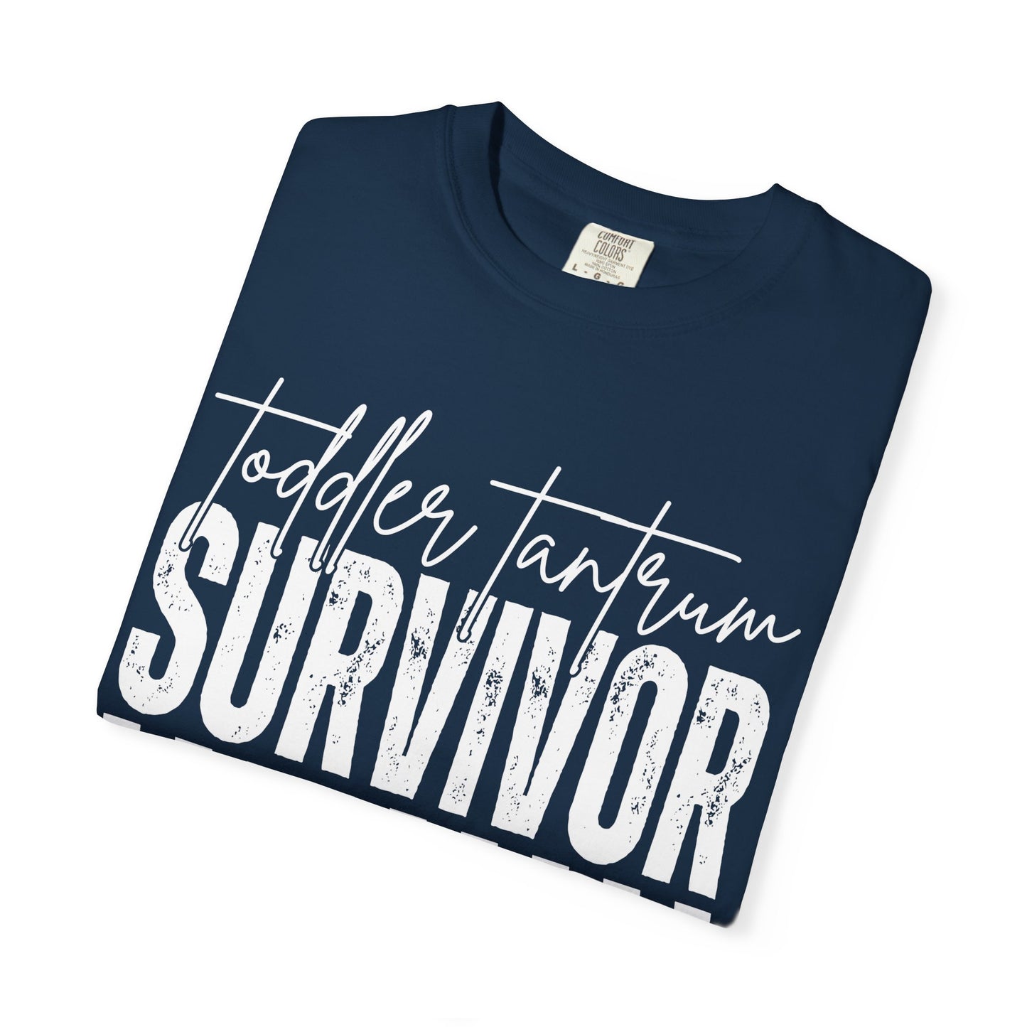 Toddler Tantrum Survivor T-Shirt -Comfort Colors