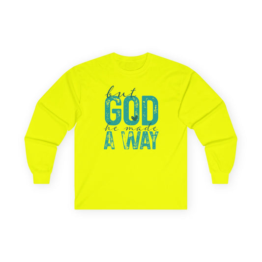 Long Sleeve Tee — 'But God Made A Way' Inspirational Faith Shirt