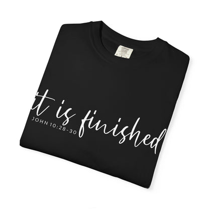 It Is Finished T-Shirt — Inspirational Christian Scripture Tee (John 19:30) COMFORT COLOR
