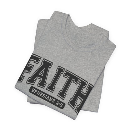 Faith Ephesians 2:8 T-Shirt — Christian Scripture Tee