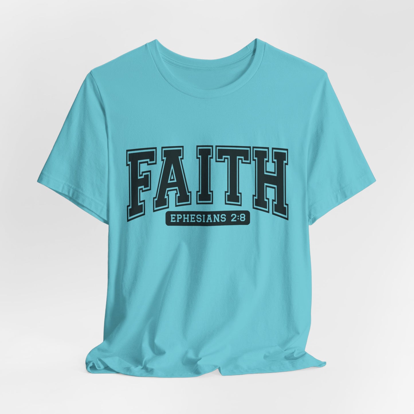 Faith Ephesians 2:8 T-Shirt — Christian Scripture Tee