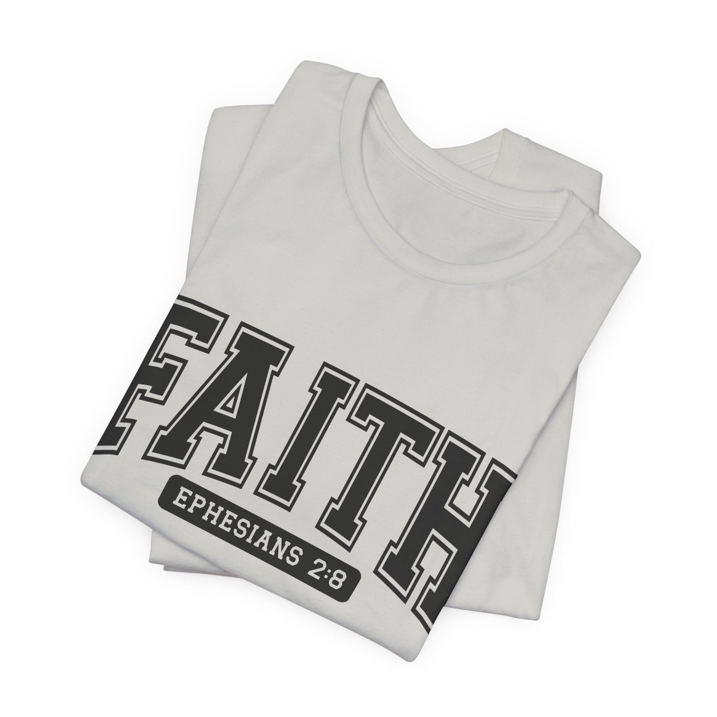 Faith Ephesians 2:8 T-Shirt — Christian Scripture Tee