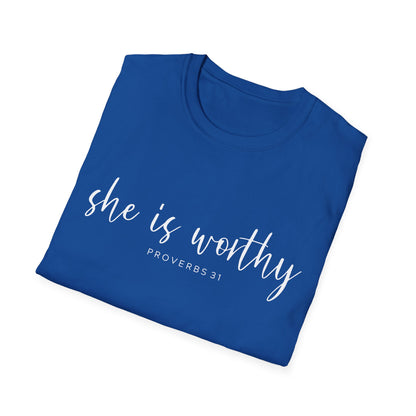 She Is Worthy T-Shirt — Proverbs 31 Inspirational Faith Tee