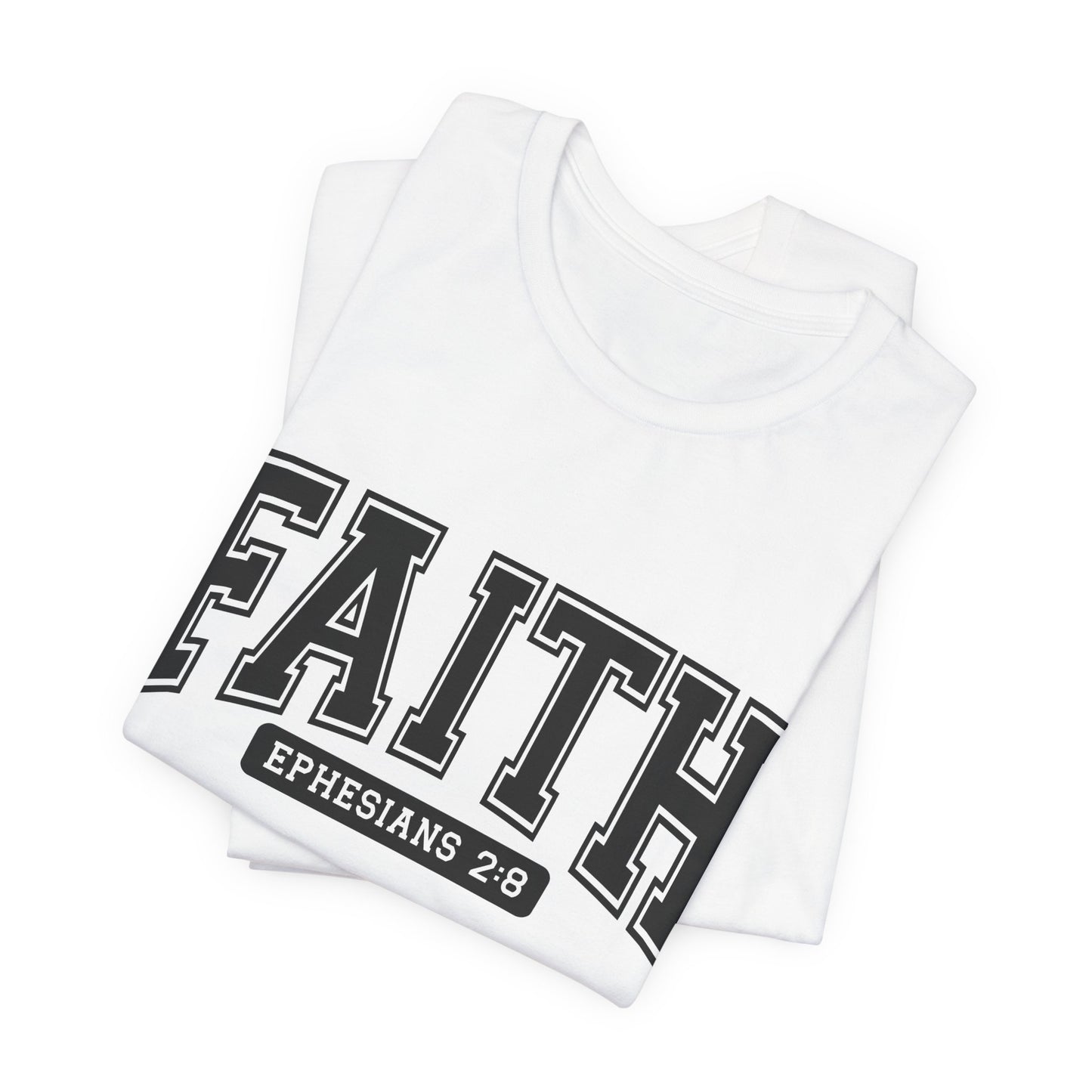 Faith Ephesians 2:8 T-Shirt — Christian Scripture Tee