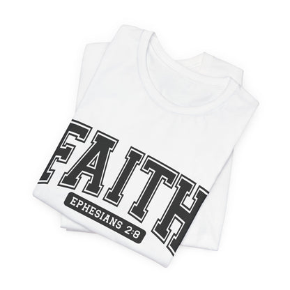 Faith Ephesians 2:8 T-Shirt — Christian Scripture Tee