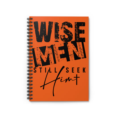 Spiral Notebook — "Wise Men Still Seek Him" Inspirational Journal