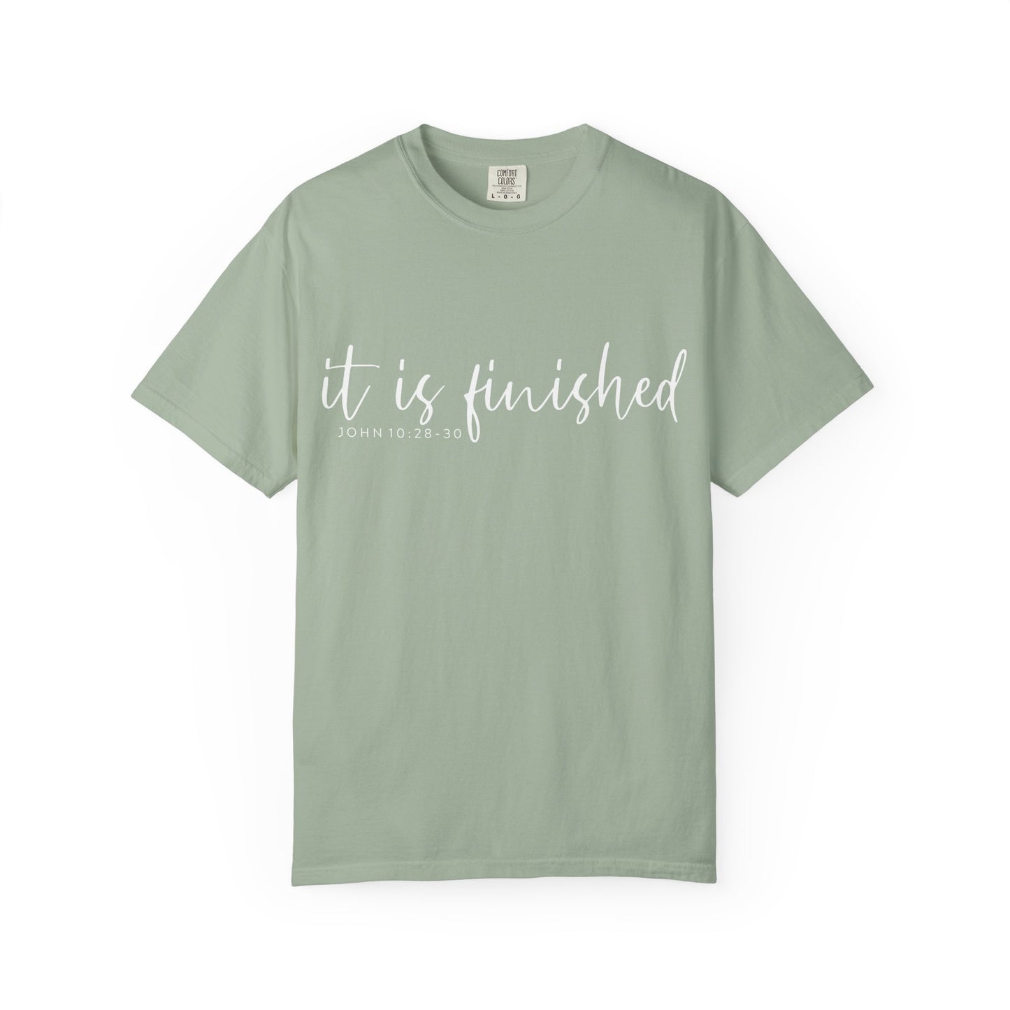 It Is Finished T-Shirt — Inspirational Christian Scripture Tee (John 19:30) COMFORT COLOR