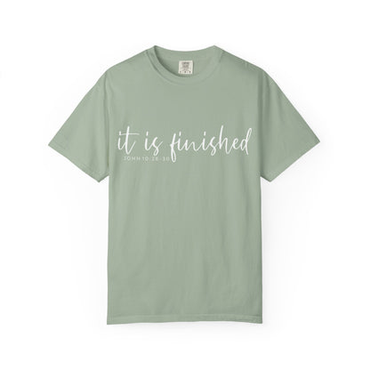 It Is Finished T-Shirt — Inspirational Christian Scripture Tee (John 19:30) COMFORT COLOR