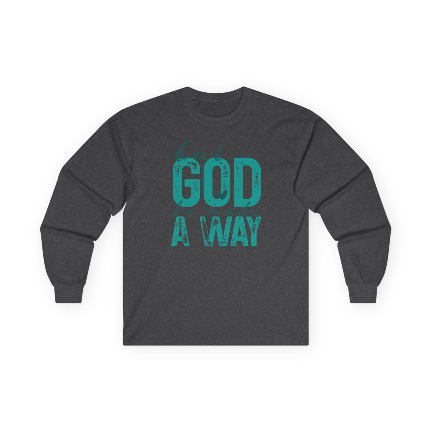 Long Sleeve Tee — 'But God Made A Way' Inspirational Faith Shirt