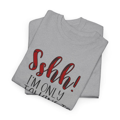 Christian T-Shirt — "Shhh! I'm Only Talking to Jesus Today" Graphic Tee