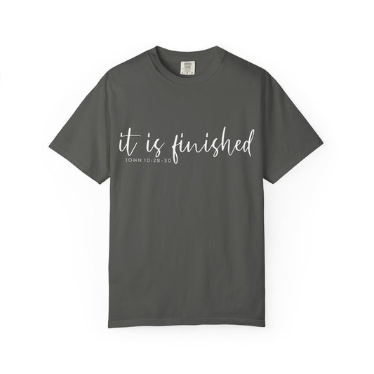It Is Finished T-Shirt — Inspirational Christian Scripture Tee (John 19:30) COMFORT COLOR