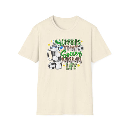 Soccer Mom Life T-Shirt — 'Living That Soccer Mama Life' Graphic Tee