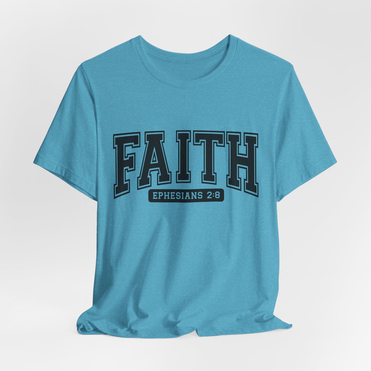 Faith Ephesians 2:8 T-Shirt — Christian Scripture Tee