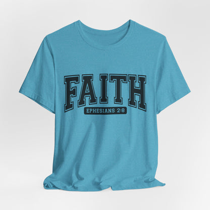 Faith Ephesians 2:8 T-Shirt — Christian Scripture Tee